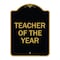 Signmission Designer Series Sign-Teacher of Year, Black & Gold Aluminum Sign, 18" x 24", BG-1824-22828 A-DES-BG-1824-22828 - alternate 1